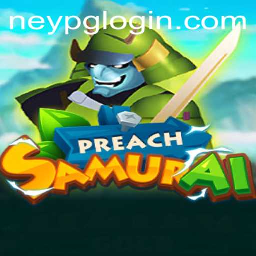 Explore the World of PreachSamurai: A Unique Gaming Experience with Neypg PH Login