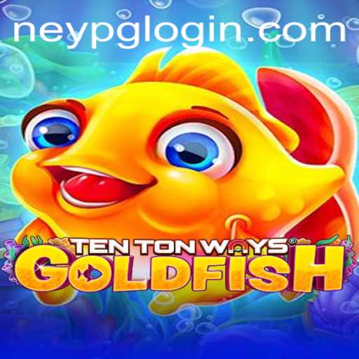 Discovering TenTonWaysGoldfish: An Engaging Gaming Experience with Neypg PH Login